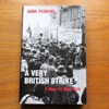 A Very British Strike: 3 May - 12 May 1926.