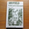 Sheffield: Its Story and its Achievements.