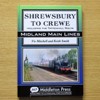 Shrewsbury to Crewe: Including the Tattenhall Route (Midland Main Lines).
