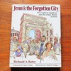 Jesus and the Forgotten City: New Light on Sepphoris and the Urban World of Jesus.