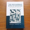 The Awe-Inspiring Rites of Initiation:The Origins of the RCIA.