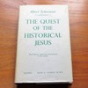 The Quest of the Historical Jesus: A Critical Study of its Progress from Reimarus to Wrede.