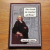 The Goode Mr Garbet of Wem: The Life of the Revd Samuel Garbet of Wem, Shropshire, 1685-1756..