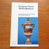 Coalport China Works Museum: A Guide to the Site and a Brief History of the Coalport Company (Museum Guide No 5.01).