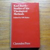 Karl Barth - Studies of this Theological Method.