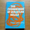 The Phenomenon of Christian Belief.