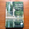 Gardens of Europe: A Traveller's Guide.
