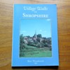 Village Walks in Shropshire.