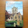 A History of the Church of St Laurence, Church Stretton: A Rural Parish Through 1000 Years.