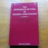 The Opponents of Paul in Second Corinthians: A Study in Religious Propaganda in Late Antiquity.