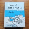 The History of the Orkney Islands.