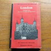 London: Volume One - The Cities of London and Westminster (The Buildings of England).