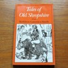 Tales of Old Shropshire.