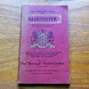 The Borough Guide to Gloucester (The Borough Pocket Guides No 1).