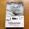 On Secret Service East of Constantinople.