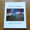 Wild Edric: A Narrative Poem.