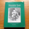Ticklerton Tales: A History of Eaton-under-Heywood.