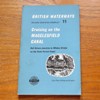 Cruising on the Macclesfield Canal: Hall Green Junction to Whaley Bridge on the Peak Forest Canal (British Waterways Inland Cruising Booklet No 11).
