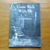 Come Walk with Me: 26 Walks in North Shropshire.