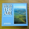 Shropshire from the Air: Man and the Landscape.