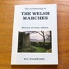 The Archaeology of the Welsh Marches.