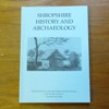 Shropshire History and Archaeology - Volume LXXV - 2000 (Transactions of the Shropshire Archaeological and History Society).