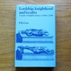 Lordship, Knighthood and Locality: A Study in English Society c1180-c1280.