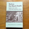 Before the Black Death: Studies in the Crisis of the Early Fourteenth Century.