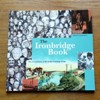 The Ironbridge Book: The Recent History of Life in the Ironbridge Gorge.