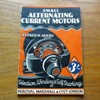 Small Alternating Current Motors.