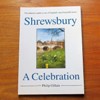 Shrewsbury: A Celebration.