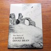 The Story of Castell Dinas Bran.