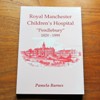 Royal Manchester Children's Hospital 'Pendlebury' 1829-1999.