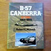 B-57 Canberra at War 1964-1972.