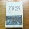 Civil War Chicago: Eyewitness to History.