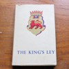 The King's Ley: The Story of the Ancient Parish of Alveley, Shropshire.