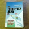 The Forgotten Army: India's Armed Struggle for Independence 1942-1945.