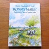 The Magic of Romney Marsh - A Walks Pack of Nine Self-Guided Trails.