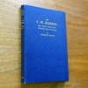 Sir J M Barrie: His First Editions - Points and Values.