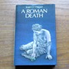 A Roman Death.