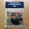 The Battle of Shrewbsury 1403.