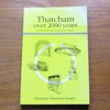 Thatcham over 2000 Years (including Cold Ash, Greenham and Midgham).