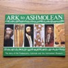 Ark to Ashmolean: The Story of the Tradescants, Ashmole and the Ashmolean Museum.