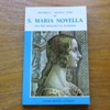 Historical - Artistic Guide of Santa Maria Novella and her Monumental Cloisters.