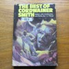 The Best of Cordwainer Smith.