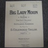 Big Lady Moon: Song.