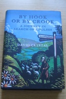 By Hook or By Crook: A Journey in Search of English.