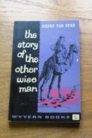 The Story of the Other Wise Man.